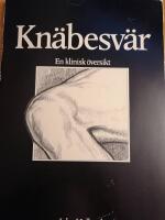 Kn&auml;besv&auml;r : en klinisk &ouml;versikt