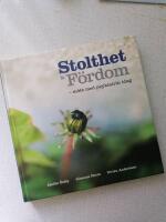 Stolthet & f&ouml;rdom : m&ouml;te med psykiatrin idag