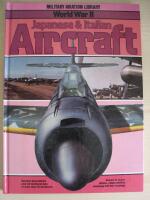 Military aviation library World War II Japanese & Italian Aircraft