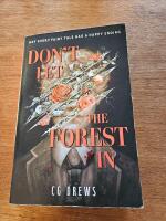 Don't Let The Forest In