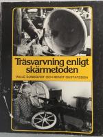 Tr&auml;svarvning enligt sk&auml;rmetoden