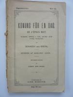 Konung f&ouml;r en dag  komisk opera i tre akter och fyra tabl&aring;er