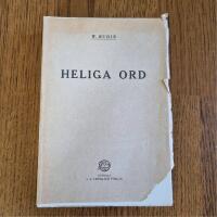 Heliga Ord - med betraktelser p&aring; &aring;rets alla dagar