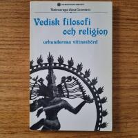 Vedisk filosofi och religion : urkundernas vittnesb&ouml;rd