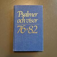Psalmer och visor 76*82 : till&auml;gg till Den svenska psalmboken : textutg&aring;va