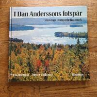 I Dan Anderssons fotsp&aring;r : str&ouml;vt&aring;g i Grang&auml;rde finnmark