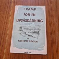 I Kamp f&ouml;r en Livs&aring;sk&aring;dning N&aring;gra Hembygds- och Studentminnen