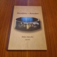 Munkfors - Rans&auml;ter : bilder fr&aring;n f&ouml;rr