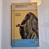 Apologetics and the Biblical Christ