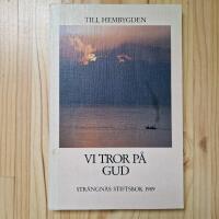 Till Hembygden - Vi tror p&aring; Gud - Str&auml;ngn&auml;s Stiftsbok 1989