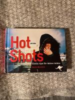 Hot Shots : enkla tips f&ouml;r b&auml;ttre bilder