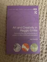 Art and creativity in Reggio Emilia - exploring the role and potential of ateliers in early childhood education