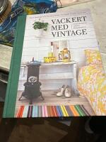 Vackert med vintage : inspiration, id&eacute;er, inredning