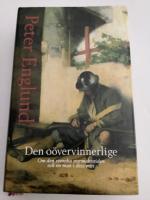 Den o&ouml;vervinnerlige : om den svenska stormaktstiden och en man i dess mitt