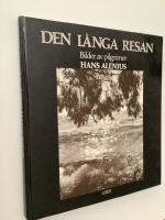 Den l&aring;nga resan : bilder av pilgrimer