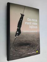 En resa runt min hj&auml;ssa