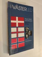 I v&auml;sterled : dansk, f&auml;r&ouml;isk och norsk prosa fr&aring;n 1970 till idag samt kommenterad boklista