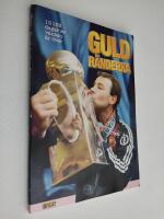 Guldr&auml;nderna : 13 153 dagar av v&auml;ntan &auml;r &ouml;ver