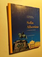 Sofia Albertina : en prinsessas palats