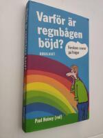 Varf&ouml;r &auml;r regnb&aring;gen b&ouml;jd?