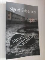 Abbas hj&auml;rta : Ber&auml;ttelsen om pojken som blev hedersm&ouml;rdad