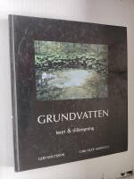 Grundvatten. Teori & till&auml;mpning. Utg 3