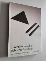 Interaktiva medier och l&auml;randemilj&ouml;er