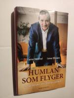 Humlan som flyger : ber&auml;ttelsen om Stefan L&ouml;fven