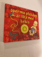 Spermie plus &auml;gg &auml;r lika med bebis