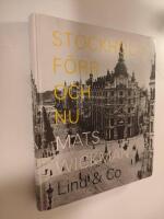 Stockholm f&ouml;rr och nu