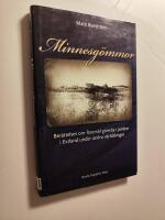Minnesg&ouml;mmor : ber&auml;ttelser om f&ouml;rem&aring;l g&ouml;mda i jorden i Estland under andra v&auml;rldskriget
