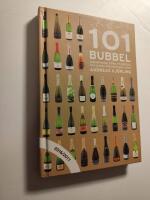 101 Bubbel : champagne, cava, prosecco och andra mousserande viner 2016/2017