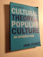 Cultural theory and popular culture : an introduction