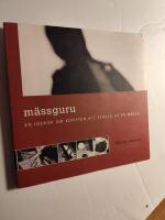 M&auml;ssguru : en id&eacute;bok om konsten att st&auml;lla ut p&aring; m&auml;ssa