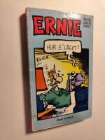 Ernie, hur &eacute; l&auml;get?