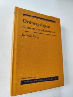 Ordningslagen : kommentarer och r&auml;ttspraxis