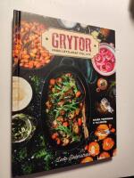 Grytor : fr&aring;n l&auml;ttlagat till lyx
