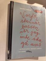 Varf&ouml;r stannar bussen n&auml;r jag inte ska g&aring; av?