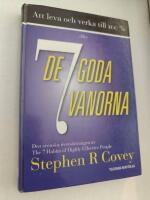 Att leva och verka till 100% eller De 7 goda vanorna