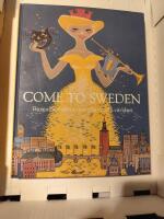 Come to Sweden : reseaffischerna som charmade v&auml;rlden