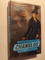 Chanslös: En bok om Alexia Tarabotti