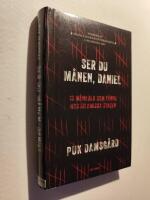Ser du m&aring;nen, Daniel? : 13 m&aring;nader som f&aring;nge hos Islamiska staten