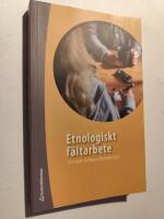 Etnologiskt f&auml;ltarbete