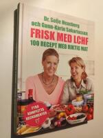 Frisk med LCHF : 100 recept med riktig mat