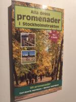 Alla dessa promenader i Stockholmstrakten