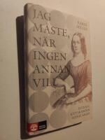 Jag m&aring;ste, n&auml;r ingen annan vill : kvinnor&auml;ttsk&auml;mpen Sophie Sager