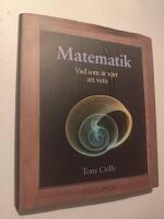 Matematik : vad som &auml;r v&auml;rt att veta
