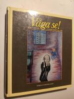 V&aring;ga se! : svensk konst 1945-1980