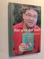 Hur gick det sen? : om Adam, autism och ett vuxenliv