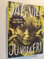 Jag vill ju vara fri - en bok om Lena Nyman